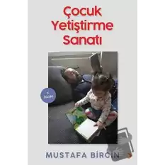 Çocuk Yetiştirme Sanatı