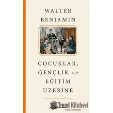 Çocuklar, Gençlik ve Eğitim Üzerine