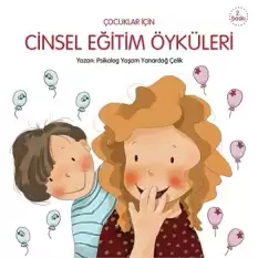 Çocuklar İçin Cinsel Eğitim Öyküleri