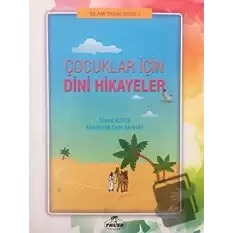 Çocuklar İçin Dini Hikayeler