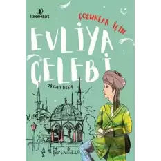 Çocuklar İçin Evliya Çelebi