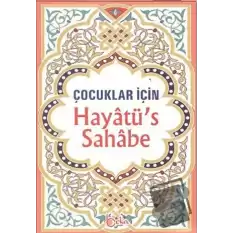 Çocuklar İçin Hayatü’s Sahabe