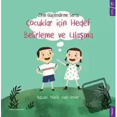 Çocuklar için Hedef Belirleme ve Ulaşma