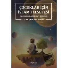 Çocuklar İçin İslam Felsefesi P4C Uygulamalarında Hayy Bin Yakzan