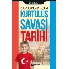 Çocuklar İçin - Kurtuluş Savaşı Tarihi