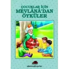 Çocuklar İçin Mevlana’dan Öyküler