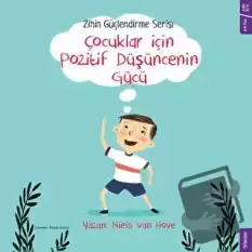 Çocuklar için Pozitif Düşüncenin Gücü