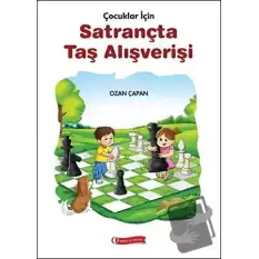 Çocuklar İçin Satrançta Taş Alışverişi