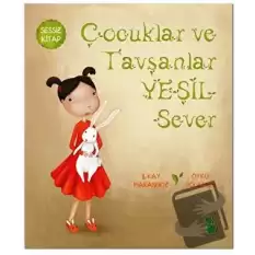 Çocuklar ve Tavşanlar Yeşil Sever