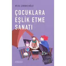 Çocuklara Eşlik Etme Sanatı