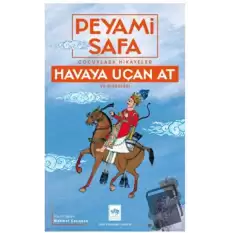 Çocuklara Hikayeler - Havaya Uçan At ve Diğerleri