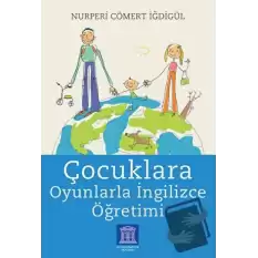 Çocuklara Oyunlarla İngilizce Öğretimi