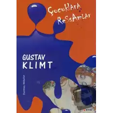 Çocuklara Ressamlar - Gustav Klimt