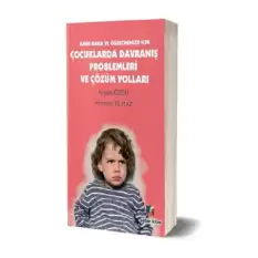 Çocuklarda Davranış Problemleri  ve Çözüm Yolları