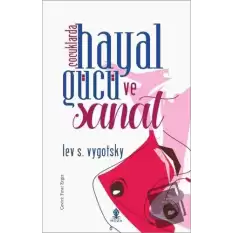 Çocuklarda Hayal Gücü ve Sanat