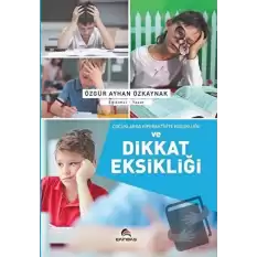 Çocuklarda Hiperaktivite Bozukluğu ve Dikkat Eksikliği