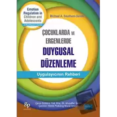 Çocuklarda ve Ergenlerde Duygusal Düzenleme