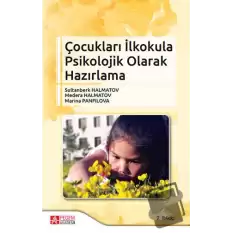 Çocukları İlkokula Psikolojik Olarak Hazırlama