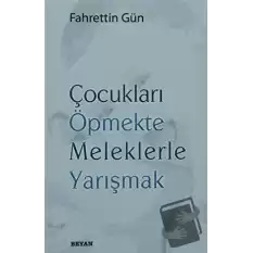 Çocukları Öpmekte Meleklerle Yarışmak