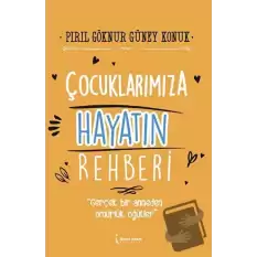 Çocuklarımıza Hayatın Rehberi