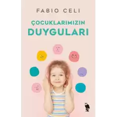 Çocuklarımızın Duyguları