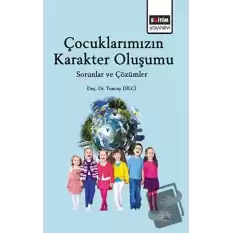 Çocuklarımızın Karakter Oluşumu