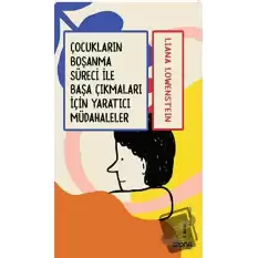 Çocukların Boşanma Süreci ile Başa Çıkmaları için Yaratıcı Müdahaleler