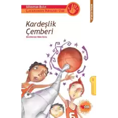 Kardeşlik Çemberi - Çocukların Hakları Var Serisi 1