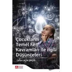 Çocukların Temel Fen Kavramları ile İlgili Düşünceleri