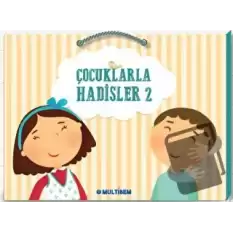 Çocuklarla Hadisler 2