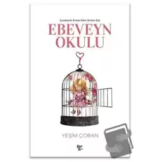 Çocuklarla Temas Eden Herkes İçin Ebeveyn Okulu