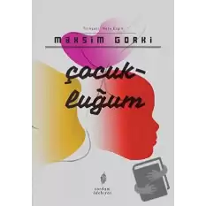 Çocukluğum