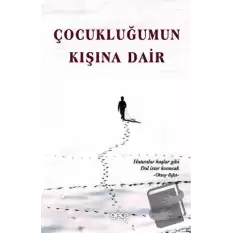 Çocukluğumun Kışına Dair