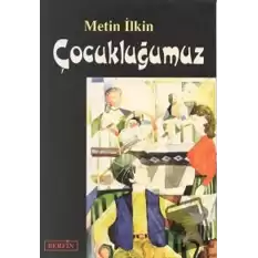 Çocukluğumuz