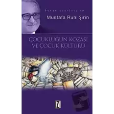 Çocukluğun Kozası ve Kültür ve Kitap ve Edebiyat