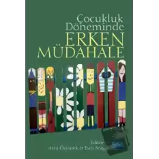 Çocukluk Döneminde Erken Müdahale