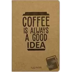 Coffee Good Is Always - Notebook