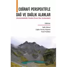 Coğrafi Perspektifle Dağ ve Dağlık Alanlar