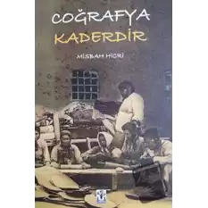 Coğrafya Kaderdir (Ciltli)