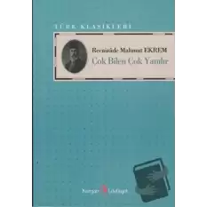 Çok Bilen Çok Yanılır