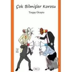 Çok Bilmişler Korosu