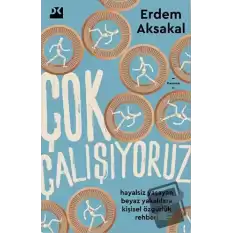 Çok Çalışıyoruz