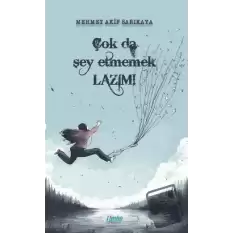 Çok da Şey Etmemek Lazım