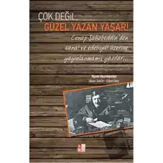 Çok Değil, Güzel Yazan Yaşar!