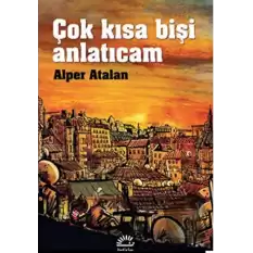 Çok Kısa Bişi Anlatıcam