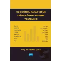 Çok Kriterli Karar Verme Kriter Ağırlıklandırma Yöntemleri