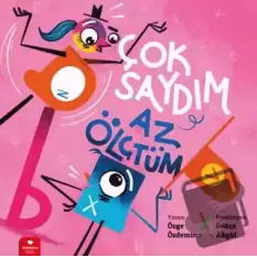 Çok Saydım, Az Ölçtüm