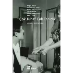 Çok Tuhaf Çok Tanıdık