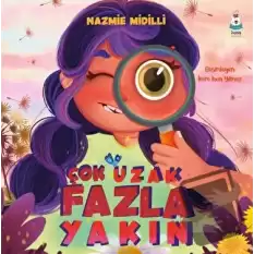 Çok Uzak Fazla Yakın