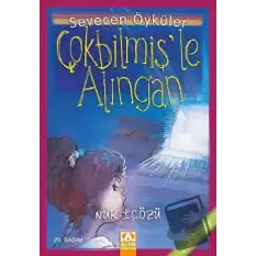 Çokbilmiş’le Alıngan